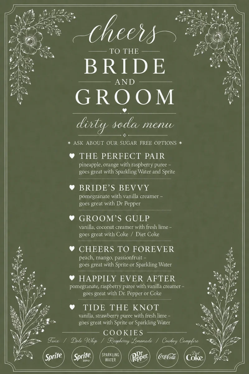 A sample wedding menu in sage green with white floral line art, titled Cheers to the Bride and Groom, listing six custom dirty soda flavours